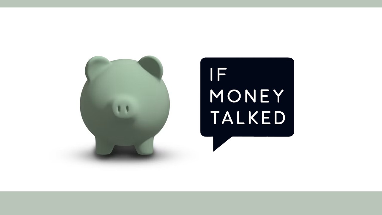 If Money Talked
